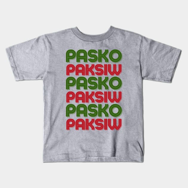 Pasko Paksiw: Funny Filipino Christmas Tongue Twister T Shirt Kids T-Shirt by ARTNOVA